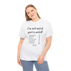 I'm not weird T-Shirt