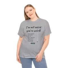 I'm not weird T-Shirt